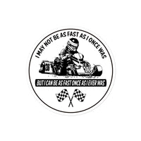 Vintage Karting "I can be as fast as I once was" Bubble-free stickers