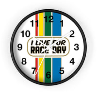 I LIVE FOR RACE DAY Wall Clock