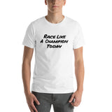 Kart Racing "Race Like A Champion Today" Premium Short-Sleeve Unisex T-Shirt