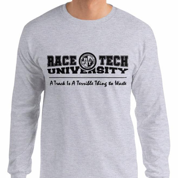 Kart Racing Race Tech University "A track is a Terrible Thing to Waste" Long Sleeve T-Shirt