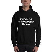 Kart Racing "Race Like A Champion Today" Premium Unisex Hoodie