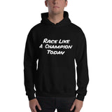 Kart Racing "Race Like A Champion Today" Premium Unisex Hoodie