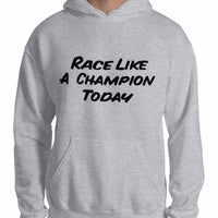 Kart Racing "Race Like A Champion Today" Premium Unisex Hoodie