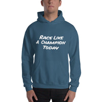 Kart Racing "Race Like A Champion Today" Hooded Sweatshirt